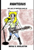 Righteous : Our Lady Of Righteous Rage #4