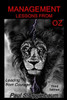 Management Lessons From Oz : Leading From Courage