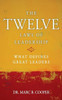 The Twelve Laws Of Leadership : What Defines Great Leaders