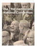 The 1968 Democratic National Convention : The History Of America'S Most Controversial Political Convention