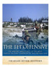 The Tet Offensive : The History And Legacy Of The Most Famous Military Campaign Of The Vietnam War