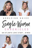 Single Woman Chronicles : An Atlanta Love Story...Kinda