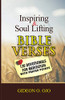 Inspiring & Soul Lifting Bible Verses: 120 Devotionals for Meditation with Prayer Points