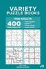 Variety Puzzle Books For Adults - 400 Master Puzzles 9X9 : Sudoku, Sudoku X, Sudoku Jigsaw, Argyle Sudoku