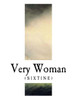 Very Woman : (Sixtine) A Cerebral Novel