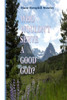 Who Wouldn'T Serve A Good God?