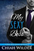My Sexy Boss : A Bad Boy Office Romance