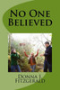 No One Believed