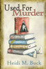 Used For Murder : A Used Bookstore Mystery