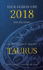 Your Horoscope 2018, Taurus