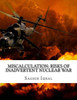 Miscalculation: Risks Of Inadvertent Nuclear War : Miscalculation: Risks Of Inadvertent Nuclear War