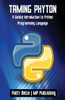 Taming Python : A Gentle Introduction To Python Programming Language