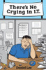 There'S No Crying In I.T.