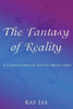 The Fantasy Of Reality
