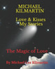 Love And Kisses My Story'S : The Magic Of Love