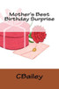 Mother'S Best Birthday Surprise