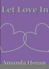 Let Love In