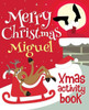 Merry Christmas Miguel - Xmas Activity Book : (Personalized Children'S Activity Book)
