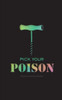 Pick Your Poison : Poetry Collection On Addiction And Recovery