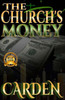 The Church'S Money : Unorthodox Ministries Series
