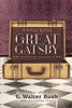 Unpacking The Great Gatsby : F. Scott Fitzgerald'S Novel Interpreted