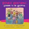 Petunia Garfunkel Learns To Be Helpful : A Children'S Picture Book About Being Helpful