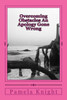 Overcoming Obstacles An Apology Gone Wrong : Forgiveness