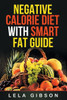 Negative Calorie Diet With Smart Fat Guide