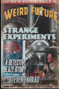 Strange Experiments : A Weird Future Detective Blaze Story