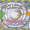 Tails Of A Mischievous Wiener Dog : Pippin Travels In Time