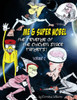 Me And Super Super Nobel (Volume 2) : The Revenge Of The Chicken Space Rangers