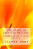 The Craft Of Creative Writing : Become A Brilliant Writer