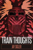 Train Thoughts