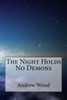 The Night Holds No Demons
