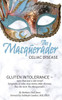 The Masquerader : Celiac Disease