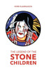 The Legend Of The Stone Children