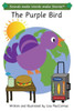 The Purple Bird : Sounds Make Words Make Stories, Entry Level, Series 3, Book 2
