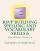 Rsvp Building Spelling And Vocabulary Skills 6 : Old Hymns: Grade 6