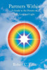 Partners Within : A Guide To The Powers Of Life, Love And Light