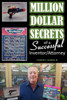 Million Dollar Secrets Of A Successful Inventor/Attorney