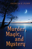 Murder, Magic, And Mystery