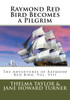 Raymond Red Bird Becomes A Pilgrim