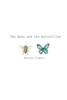 The Bees And The Butterflies