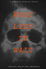 What Lies In Wait : A Collection Of Short Horror Stories