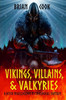 Vikings, Villains, And Valkyries
