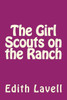 The Girl Scouts On The Ranch