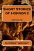 Short Stories Of Horror 2