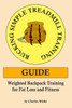 Rucking Simple Treadmill Training Guide : Weighted Backpack Training For Fat Loss And Fitness