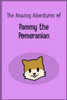 The Amazing Adventures Of Pammy The Pomeranian