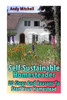 Self-Sustainable Homesteader : 20 Steps And Reasons To Start Your Homestead: (Homesteading For Beginners, Homestead)